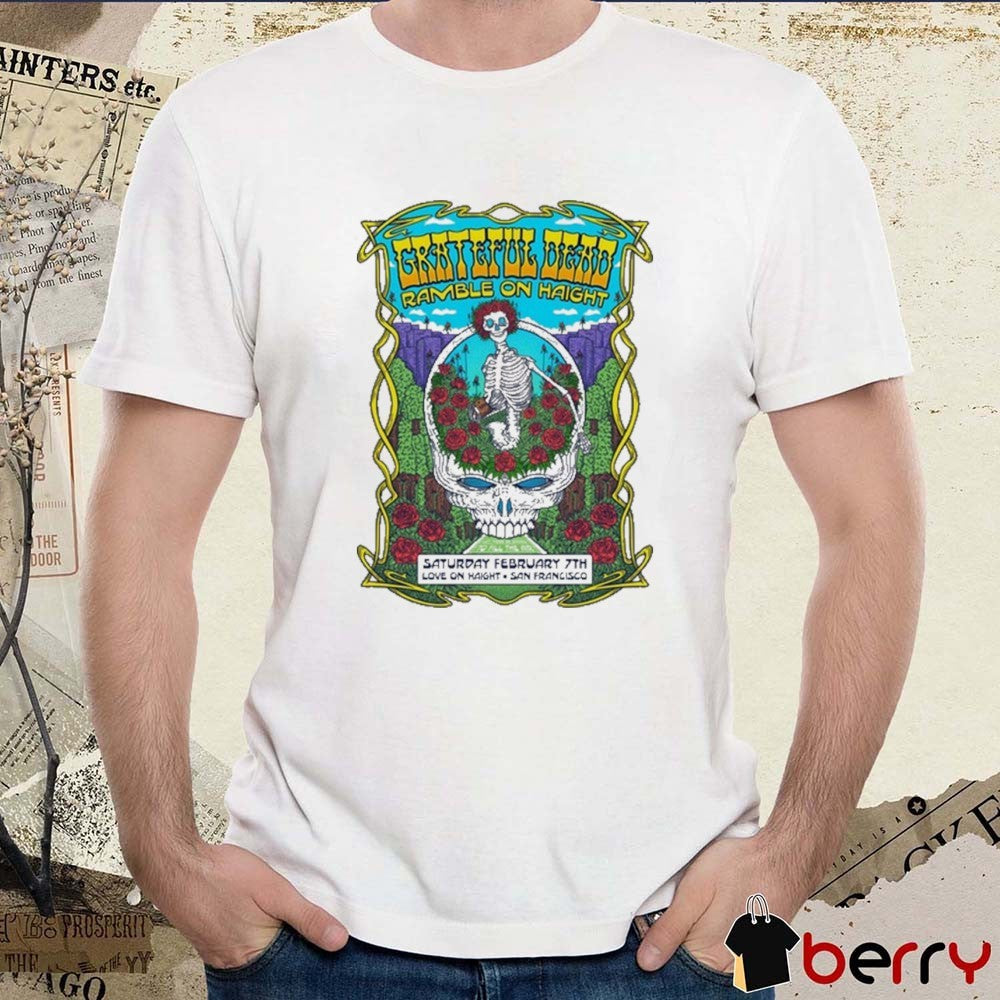 Grateful Dead Love On Haight San Francisco CA February 7 2026 t-shirt