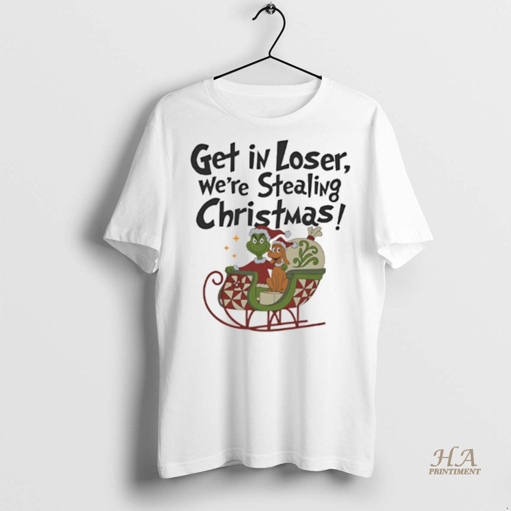 Official Grinch In Loser Were Stealing Christmas Shirt