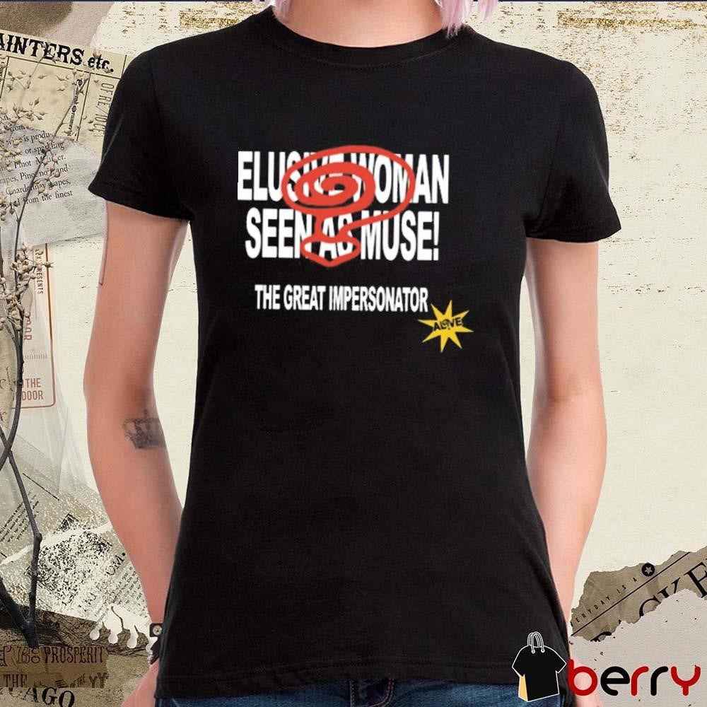 Halsey Music Elusive Woman Seen As Muse The Great Impersonator t-shirt