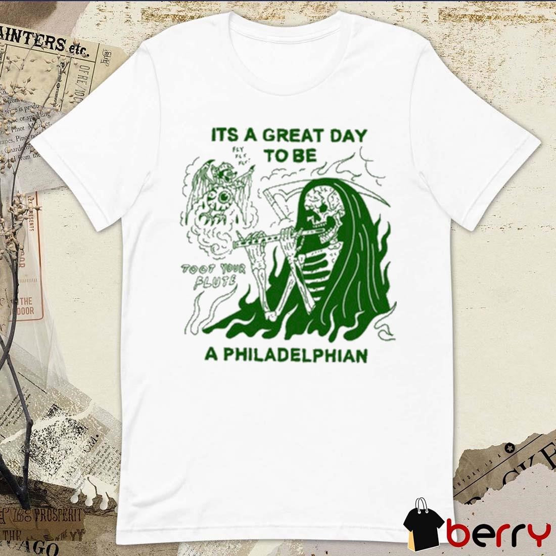 Heavyslime It’s A Great Day To Be A Philadelphian t-shirt