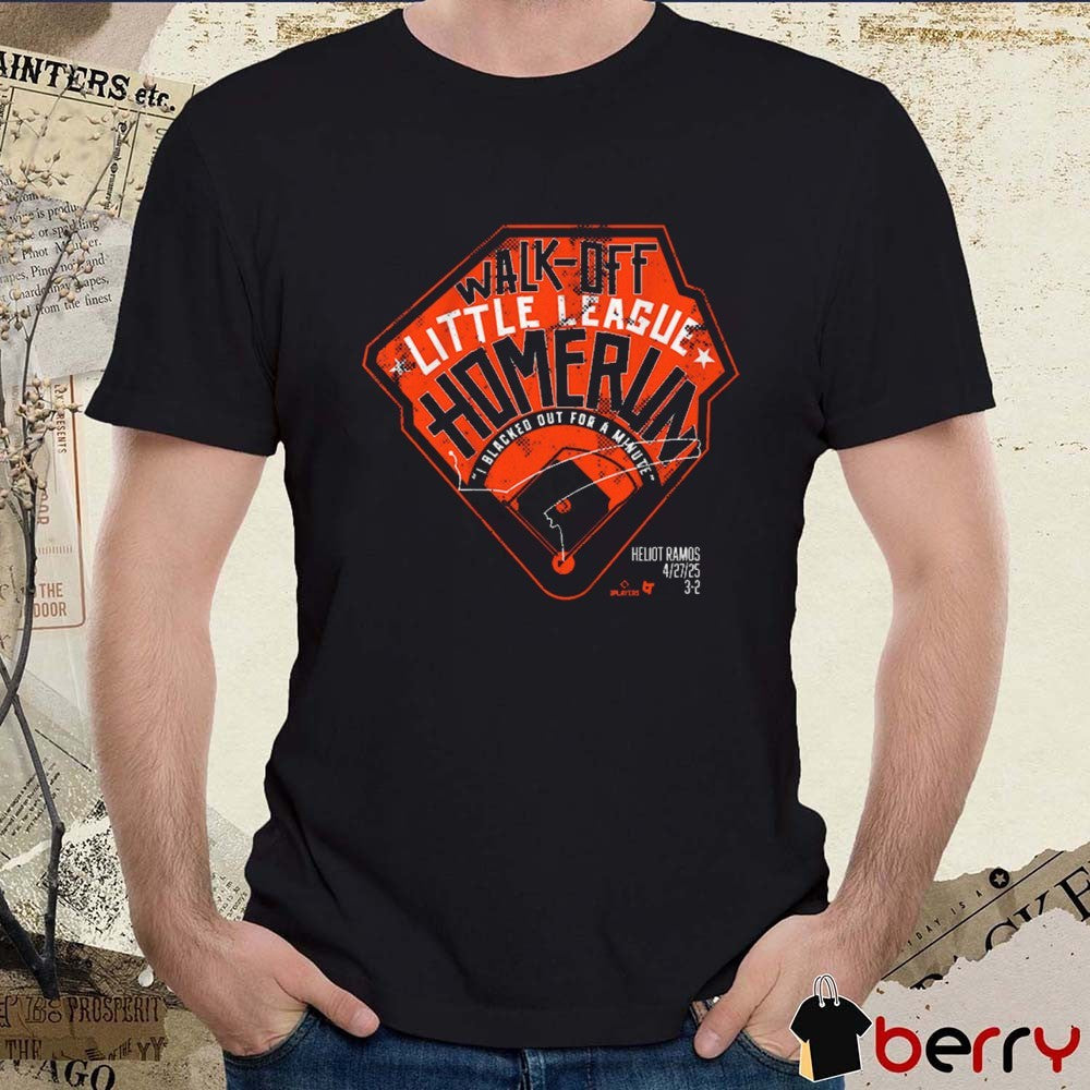 Heliot Ramos Walk-Off Inside-the-Park Home Run Little League I Blacked Out For A Minute San Francisco Giants 4.27.25 t-shirt