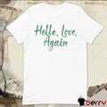 Hello Love Again Problematicanon t-shirt