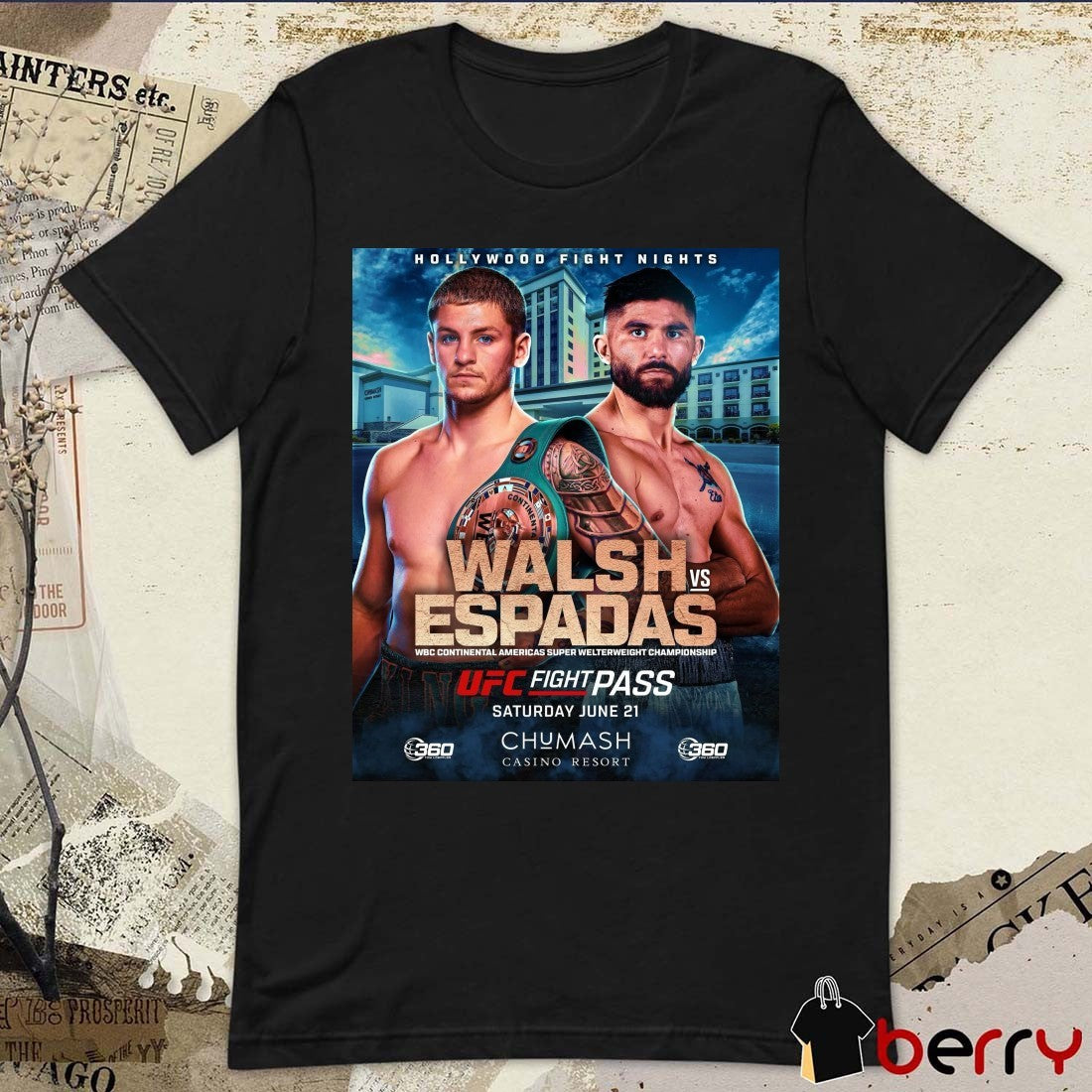 Hollywood Fight Nights UFC Walsh Vs Espadas Wbc Continental Americas Super Welterweight Championship June 21 2025 Poster t-shirt