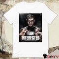 I Am Interested Conor Mcgregor On Michael Chandler vs. Paddy Pimblett Poster t-shirt
