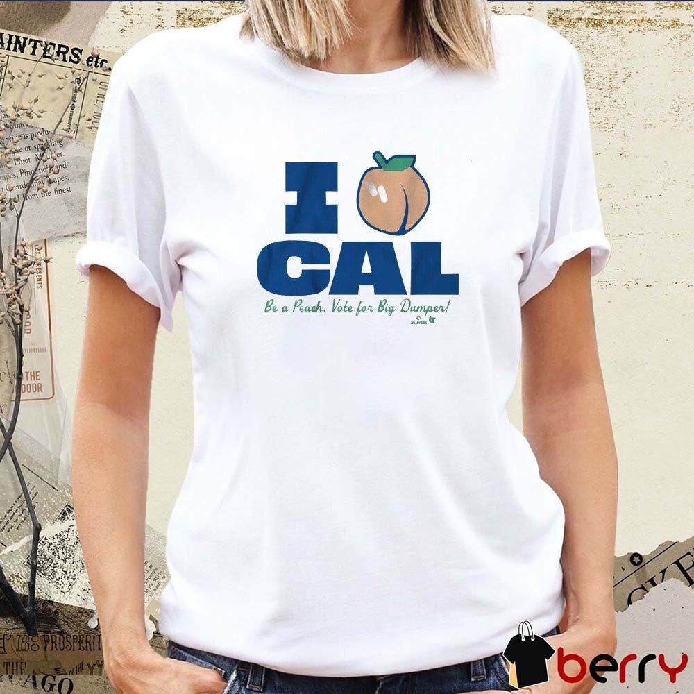 I Love Cal Raleigh Be A Peach Vote for Big Dumper Seattle Mariners MLB t-shirt