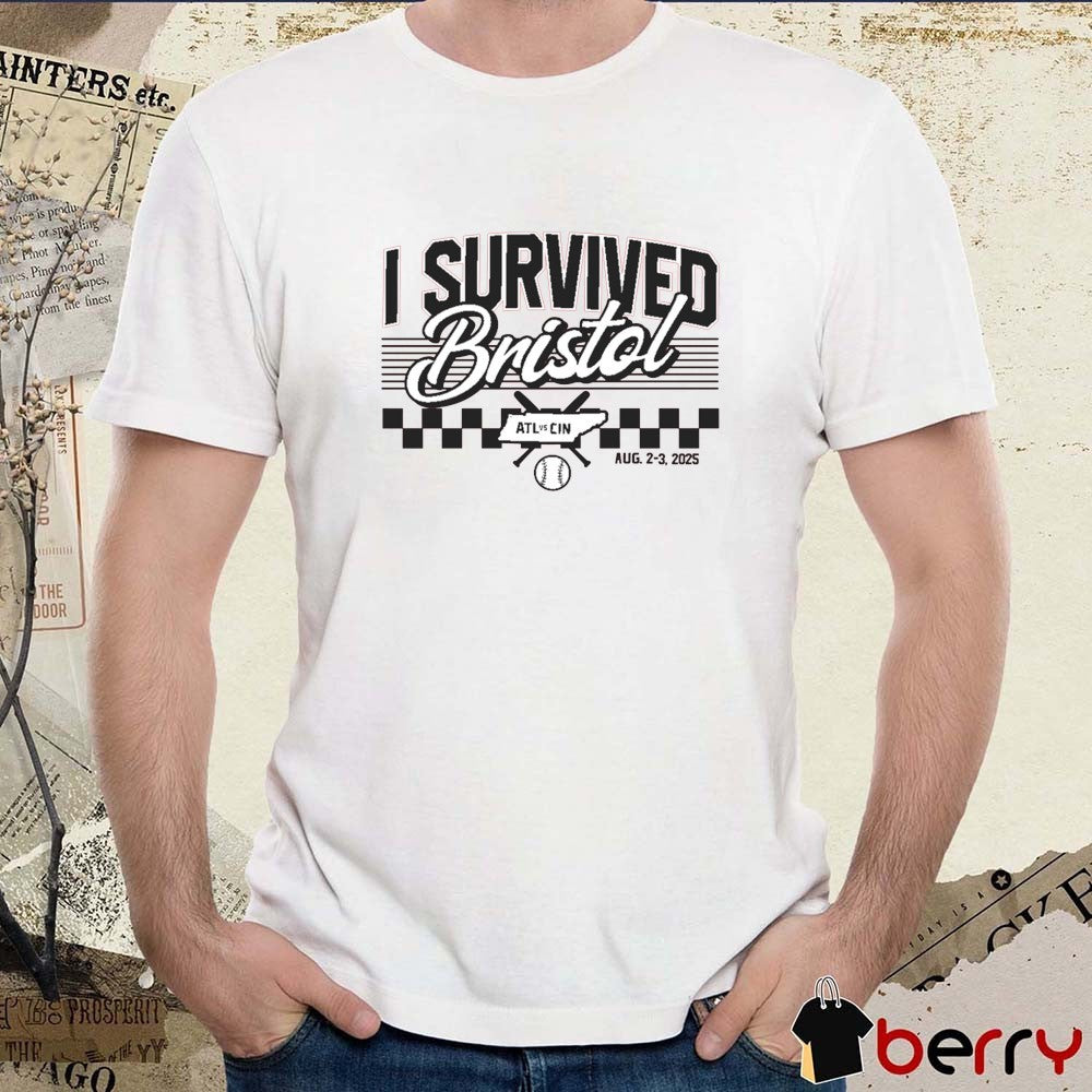 I Survived Bristol Atlanta Braves Vs Cincinnati Reds August 2-3 2025 t-shirt