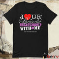 I Ur Parasocial Relationship With Me t-shirt