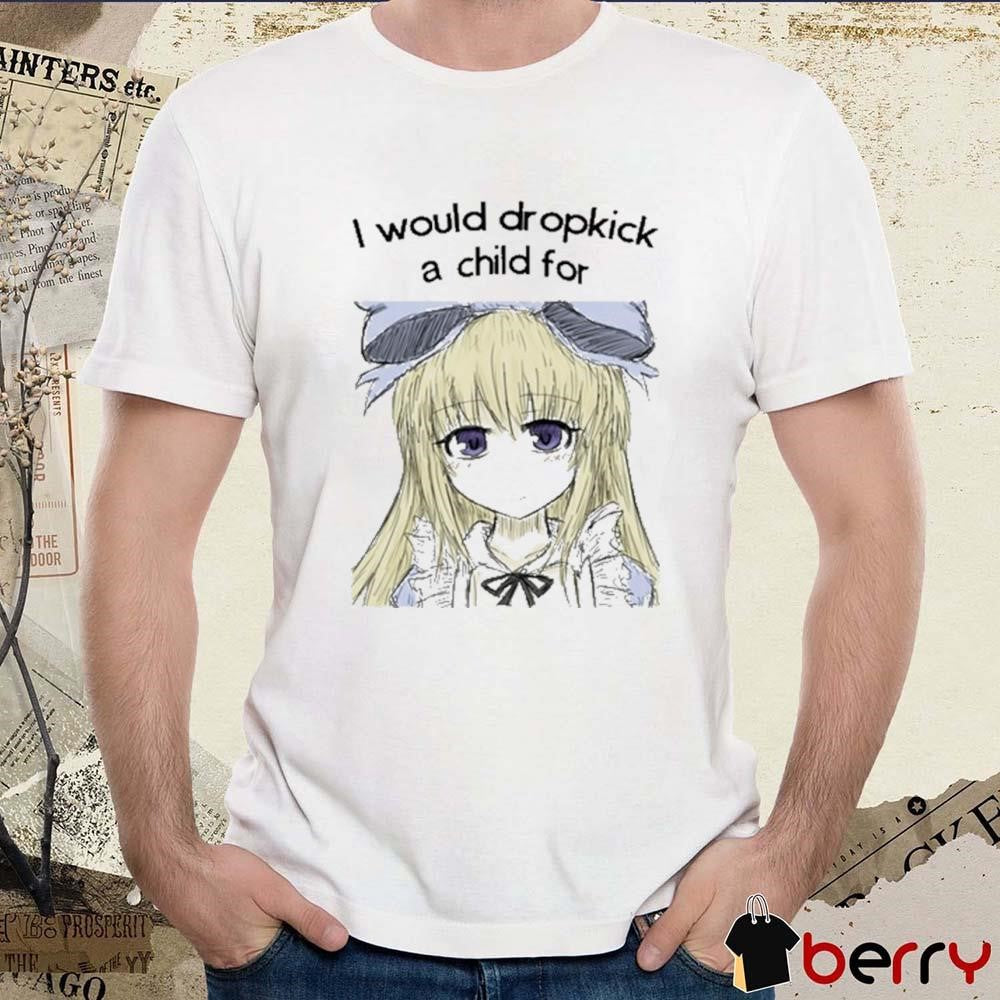 I Would Drop A Child For Black Souls t-shirt
