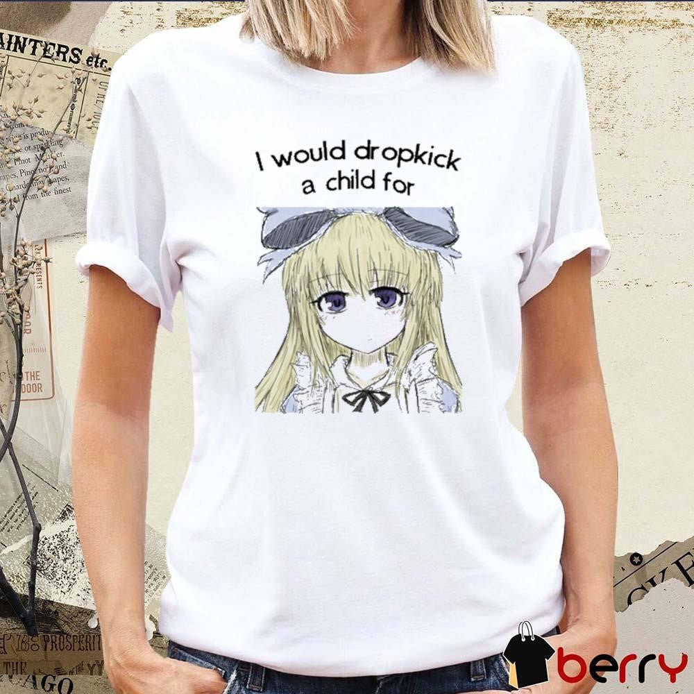 I Would Drop A Child For Black Souls t-shirt