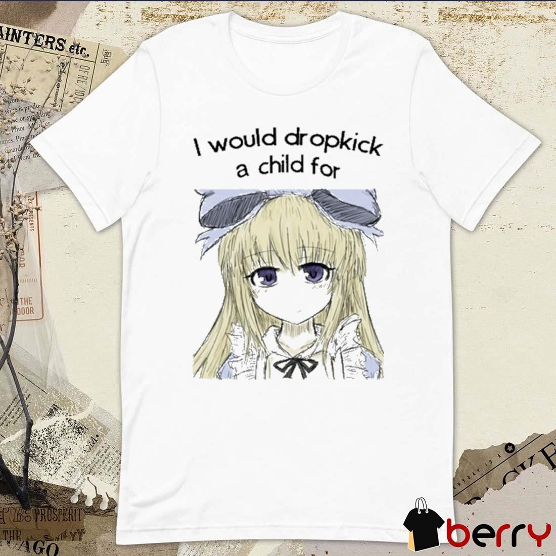 I Would Drop A Child For Black Souls t-shirt