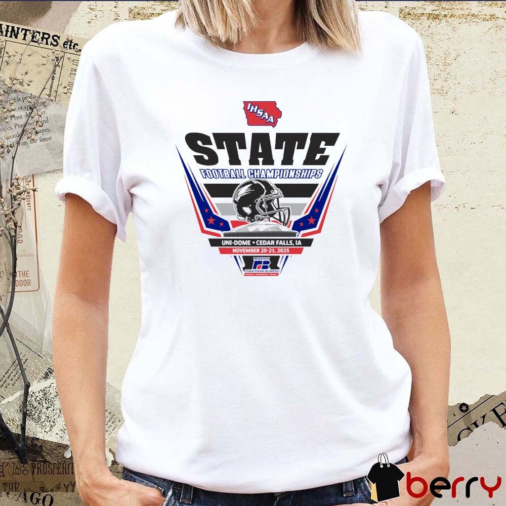 IHSAA State Football Championships November 20-21, 2025 Iowa Farm Bureau Logo t-shirt