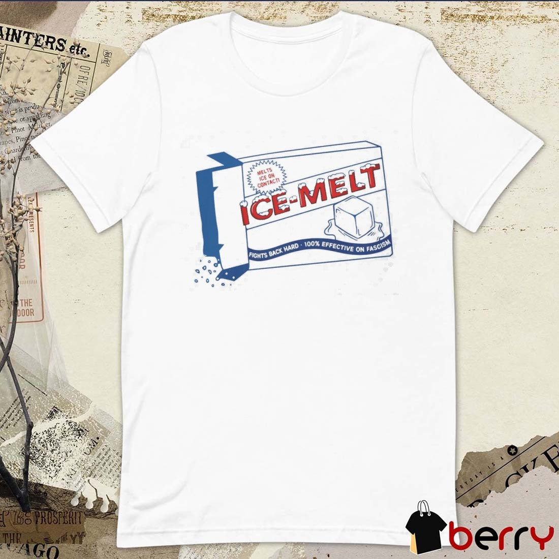 Ice Melt Fights Back Hard 100% Effective On Fascism Salt Box t-shirt