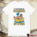 I’d Rather Be Soaking In Utah t-shirt