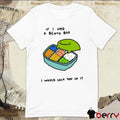 If I Had A Bento Box I Would Lock You In It t-shirt