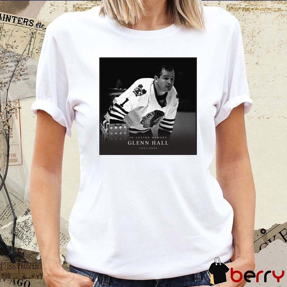 In Loving Memory Glenn Hall 1931 – 2026 Poster t-shirt