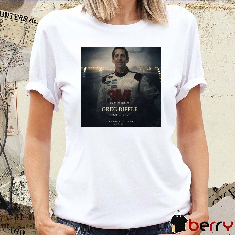In Memoriam Greg Biffle 1969 – 2025 December 18 2025 Age 55 Poster t-shirt