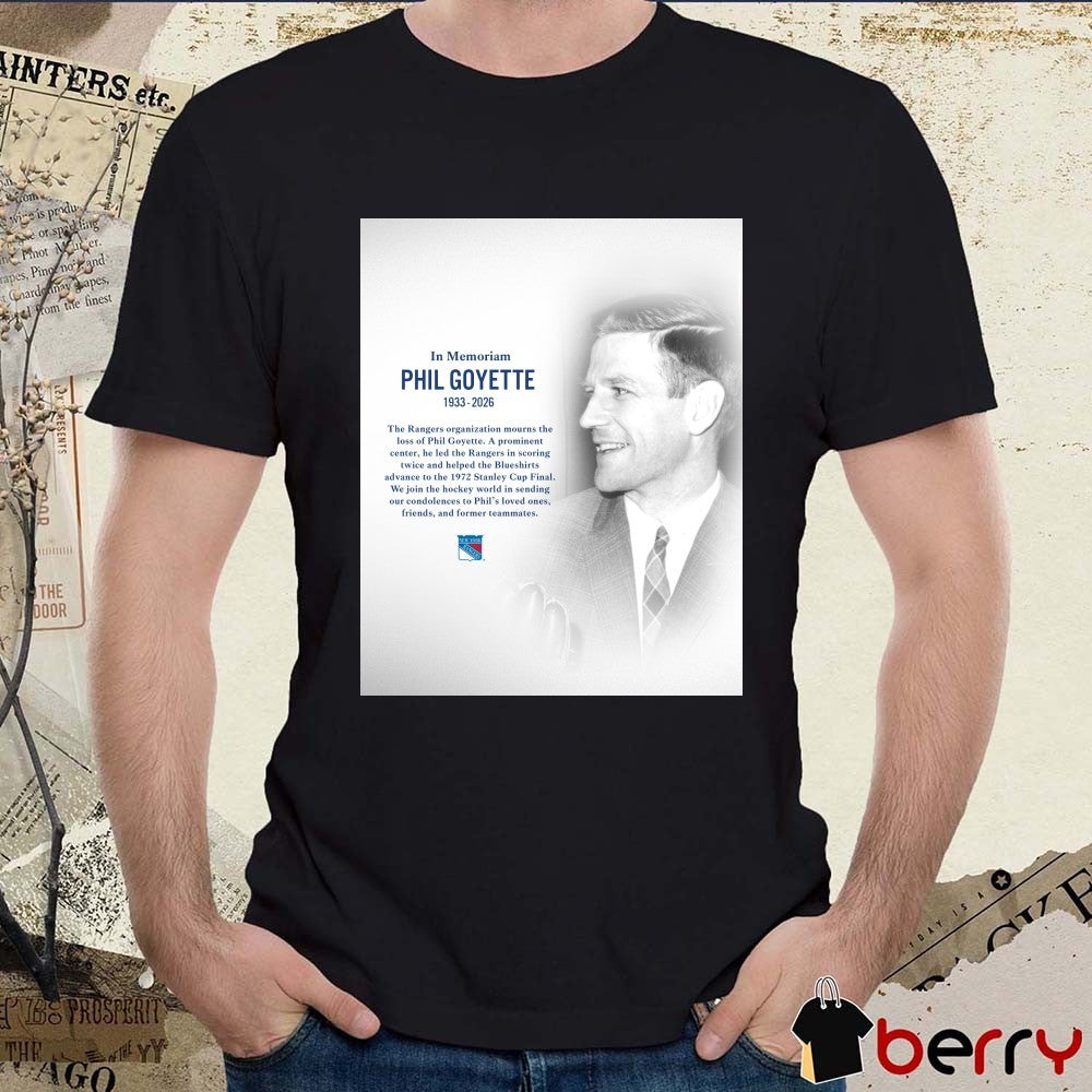 In Memoriam Phil Goyette 1933-2026 New York Rangers Poster t-shirt