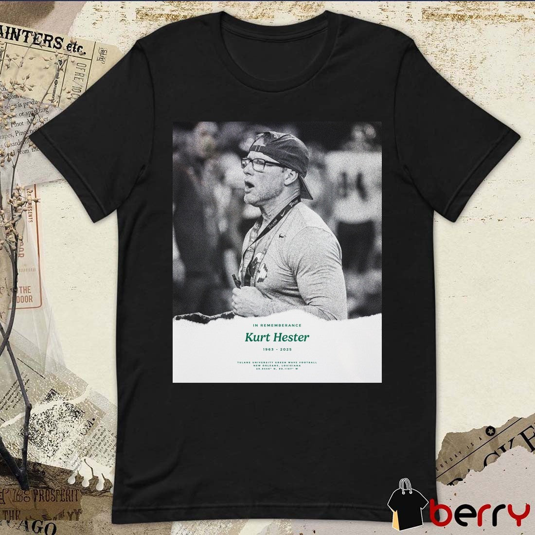 In Remembrance Kurt Hester 1963 – 2025 Tulane University Green Wave Football New Orleans Louisiana Poster t-shirt