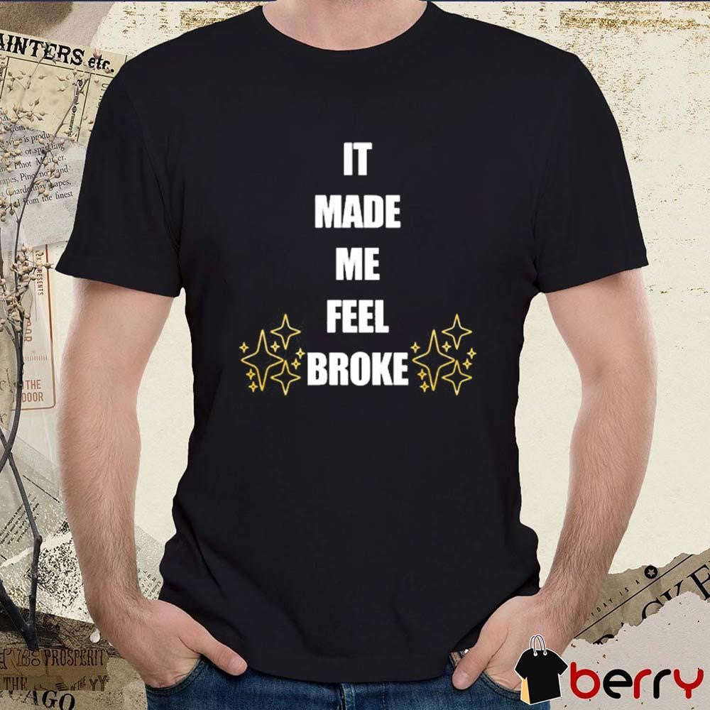 It Made Me Feel Broke Gold Coast 2025 t-shirt