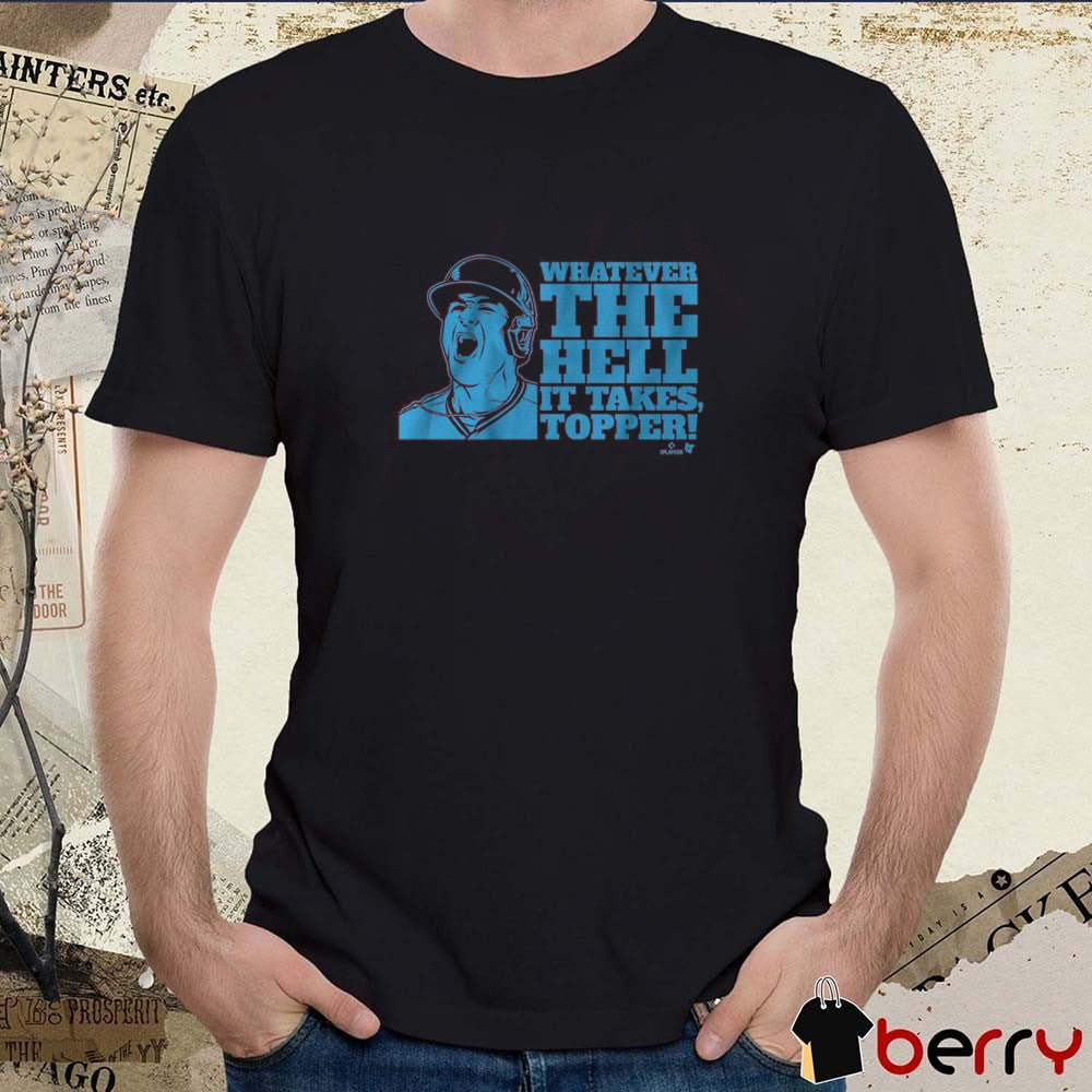 J.T. Realmuto Whatever The Hell It Takes Topper Philadelphia Phillies MLB t-shirt