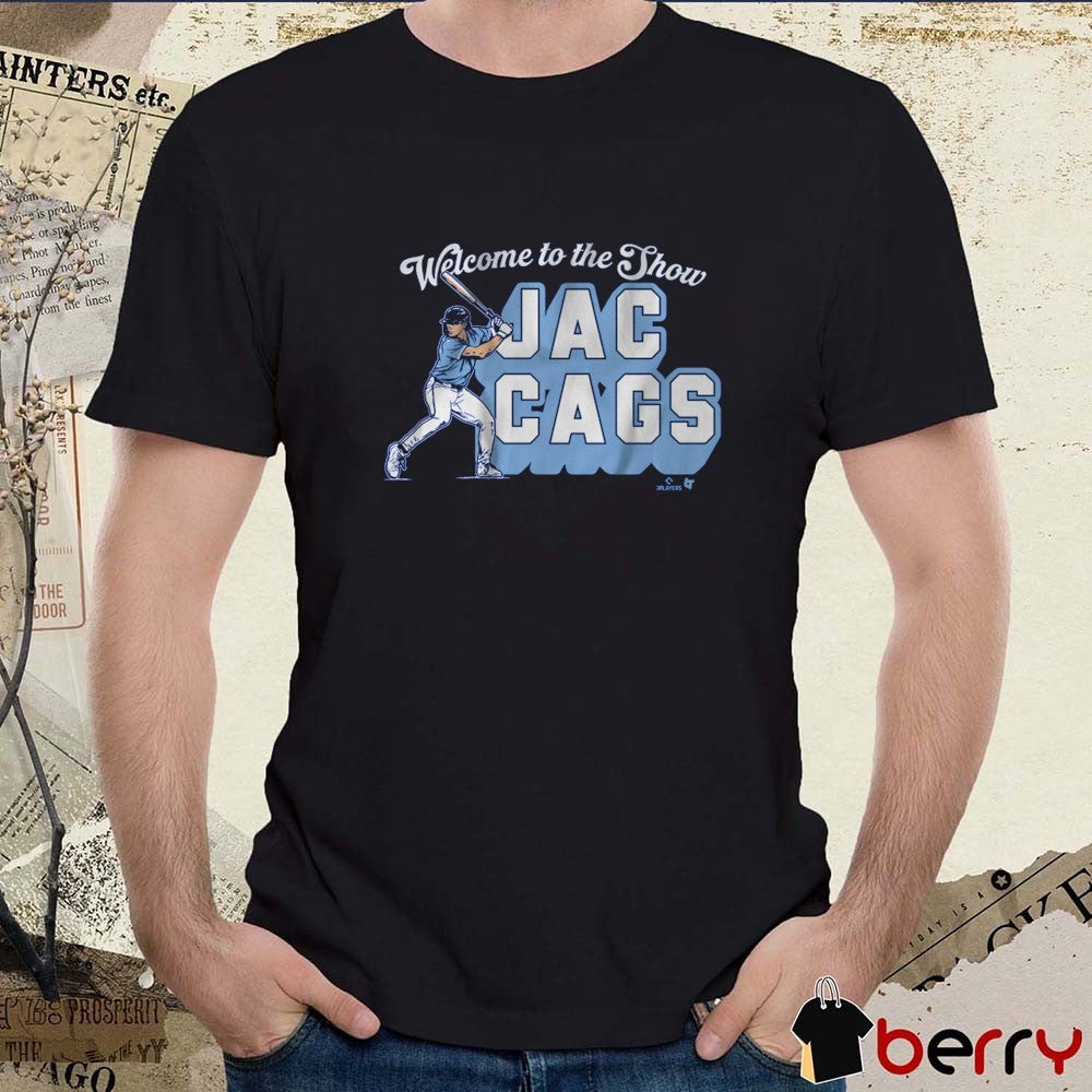 Jac Caglianone Kansas City Royals Welcome to the Show Jac Cags t-shirt