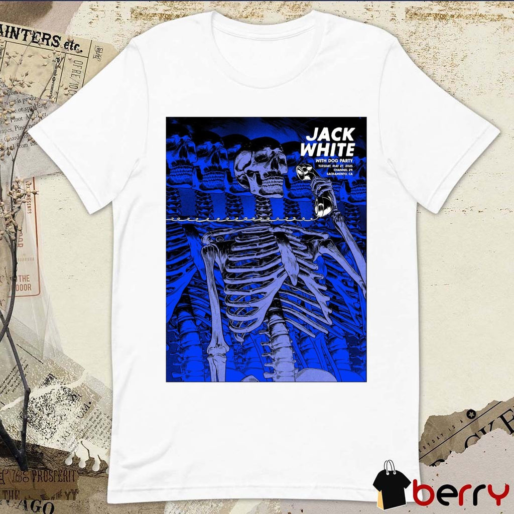 Jack White With Dog Party Tuesday May 27 2025 Channel 24 Sacramento CA Poster t-shirt