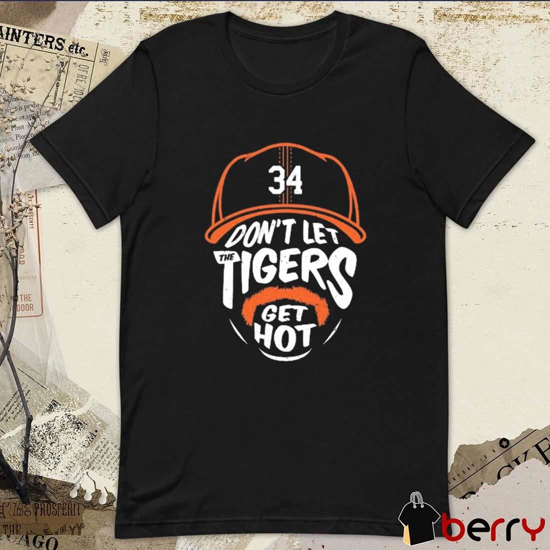 Jake Rogers 34 Don’t Let The Tigers Get Hot Detroit Tigers t-shirt