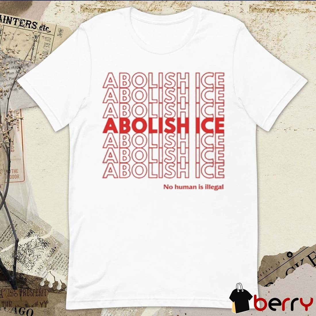 Jason Tufele Carl Johnson Abolish Ice No Human Is Illegal t-shirt