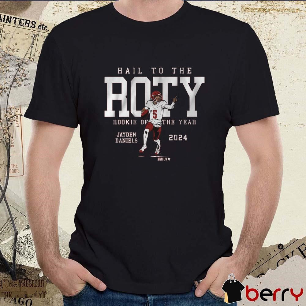 Jayden Daniels Washington Commanders Football Hail To The ROTY Rookie of the Year 2024 Graphic t-shirt