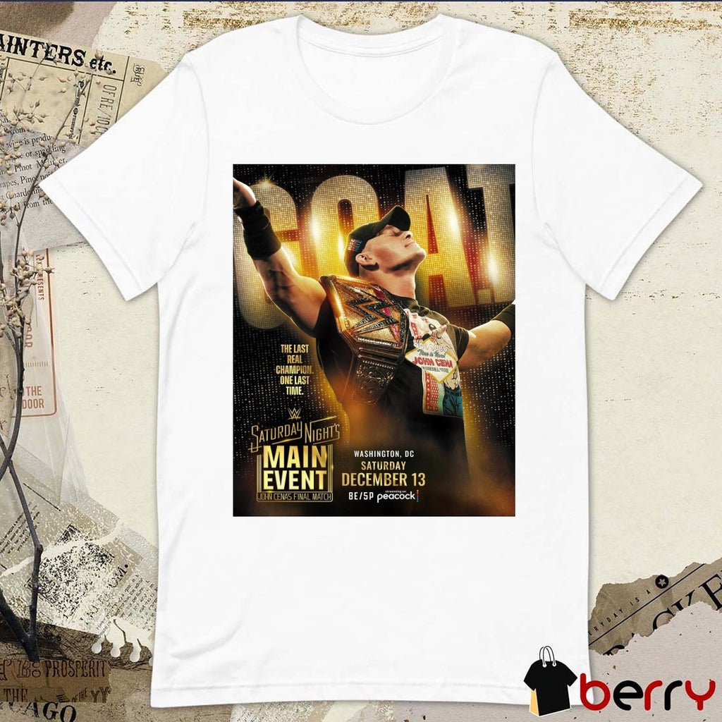 John Cena Saturday Night’s Main Event December 13, in Washington, DC Poster t-shirt