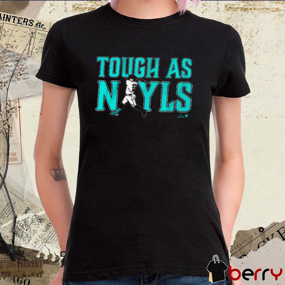 Josh Naylor Tough As Nayls Seattle Mariners MLB Graphic t-shirt