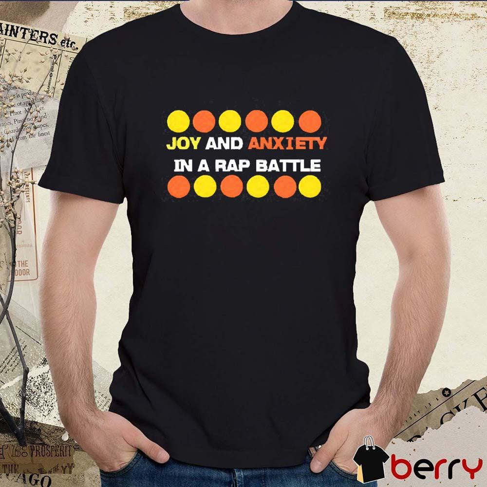 Joy And Anxiety In A Rap Battle t-shirt