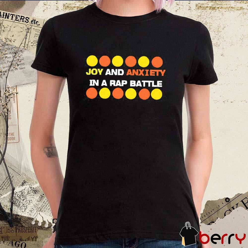 Joy And Anxiety In A Rap Battle t-shirt