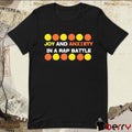 Joy And Anxiety In A Rap Battle t-shirt