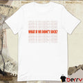 Kat Abughazaleh What If We Didn’t Suck 2025 t-shirt
