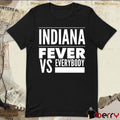 Ken Swift Indiana Fever Vs Everybody t-shirt