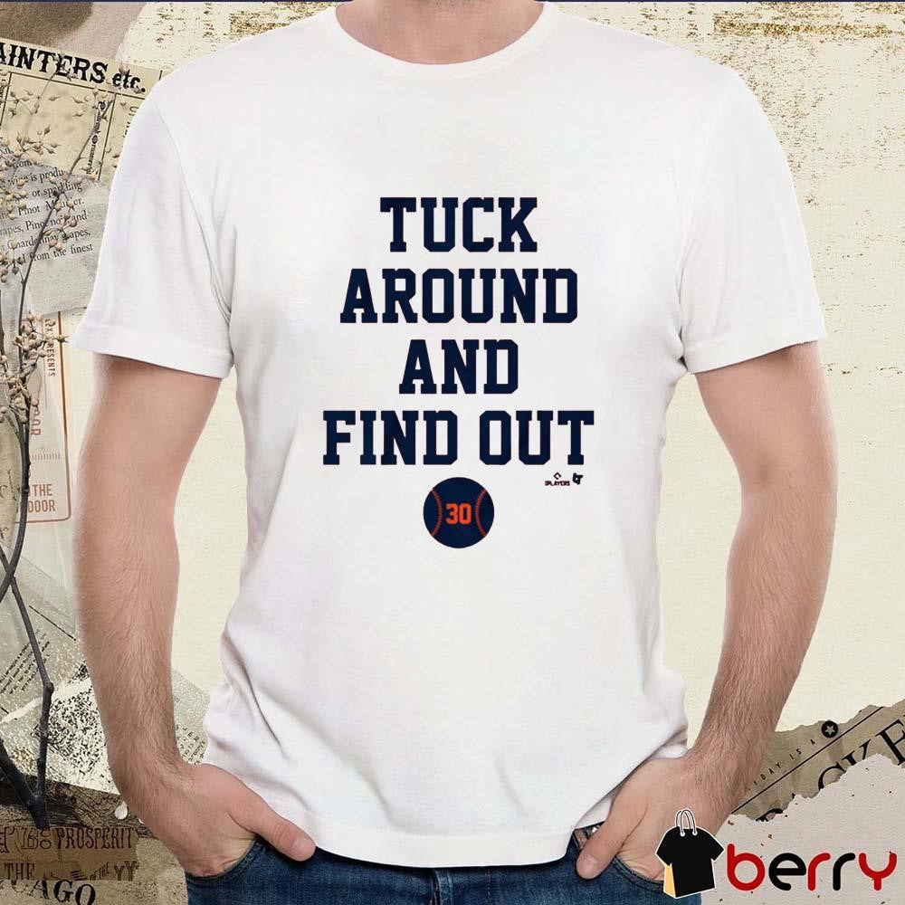 Kyle Tucker Tuck Around and Find Out Houston Astros MLB t-shirt