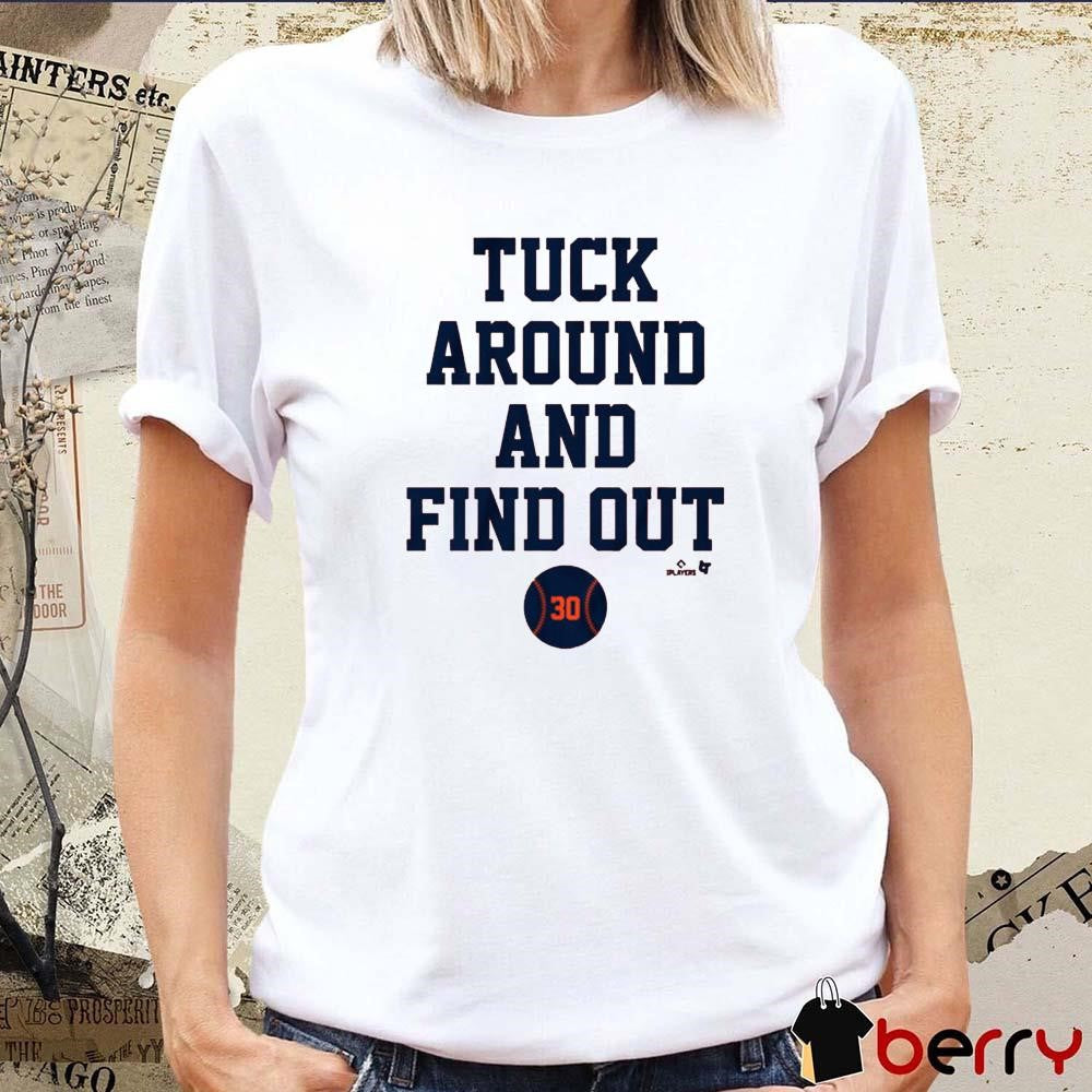 Kyle Tucker Tuck Around and Find Out Houston Astros MLB t-shirt