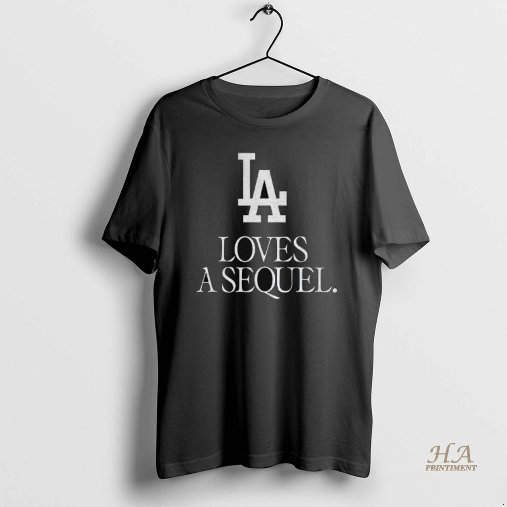 Official La Loves A Sequel World Series Champions Los Angeles Dodgers