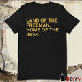 Land Of The Freeman Home Of The Irish Notre Dame Fighting Irish Obvious t-shirt