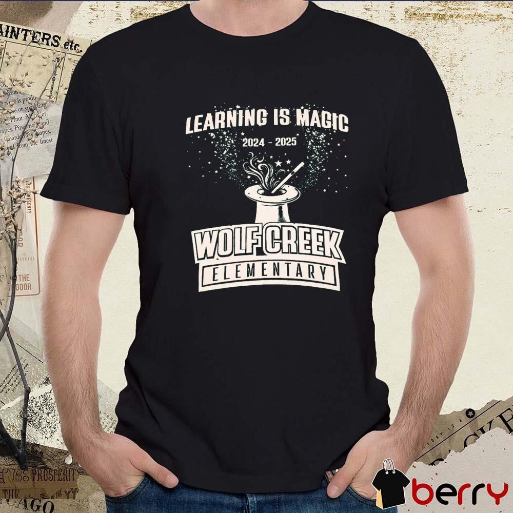 Learning Is Magic 2024 – 2025 Wolf Creek Elementary t-shirt
