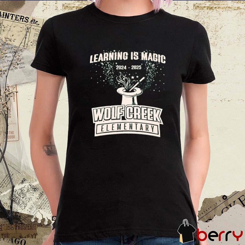 Learning Is Magic 2024 – 2025 Wolf Creek Elementary t-shirt