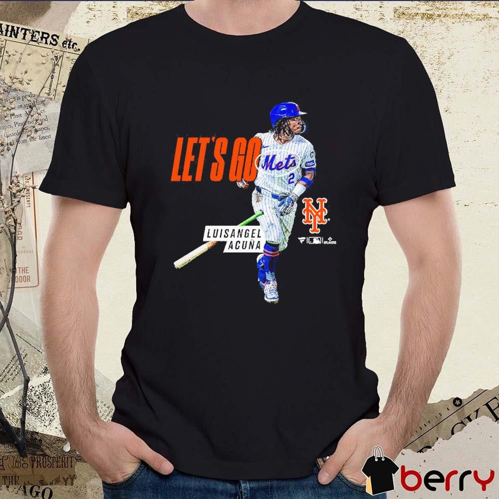 Let’s Go Luisangel Acuña New York Mets MLB First Home Run t-shirt
