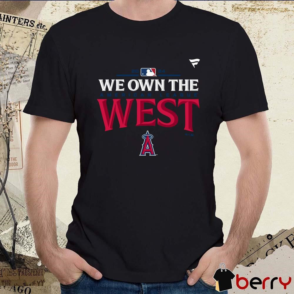 Los Angeles Angels We Own The National League West Division Champions 2024 t-shirt
