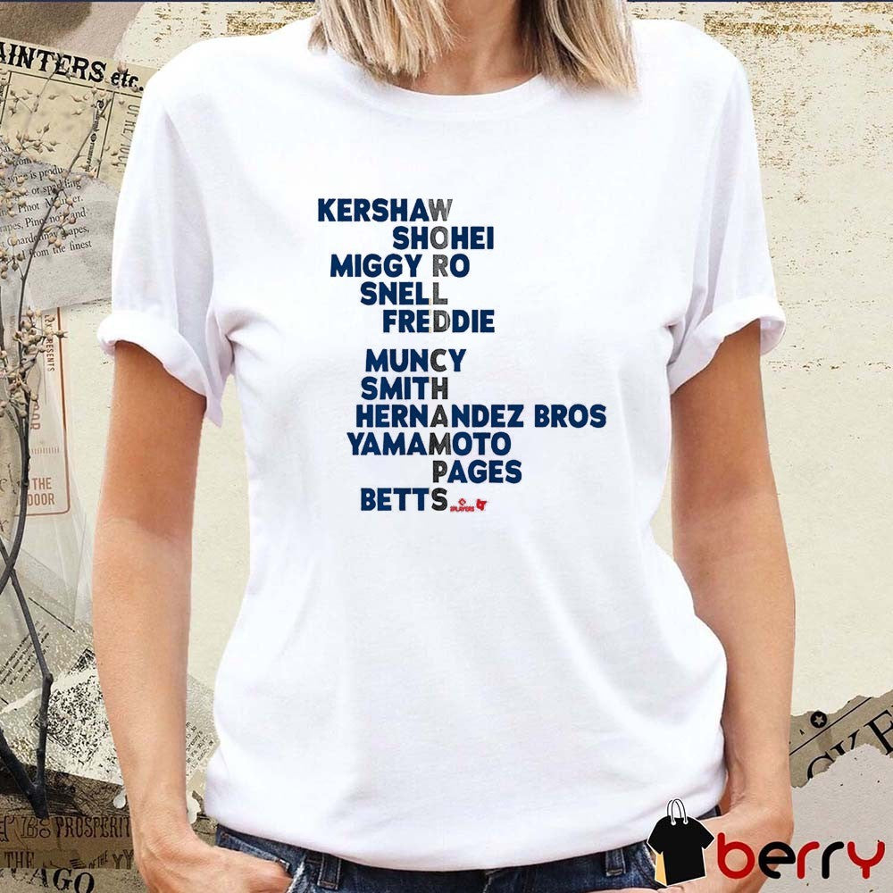 Los Angeles Dodgers Baseball 2025 World Champs Acrostic Kershaw, Shohei, Miggy Ro, Snell, Freddie, Muncy, Smith, Hernandez Bros, Yamamoto, Pages and Betts t-shirt