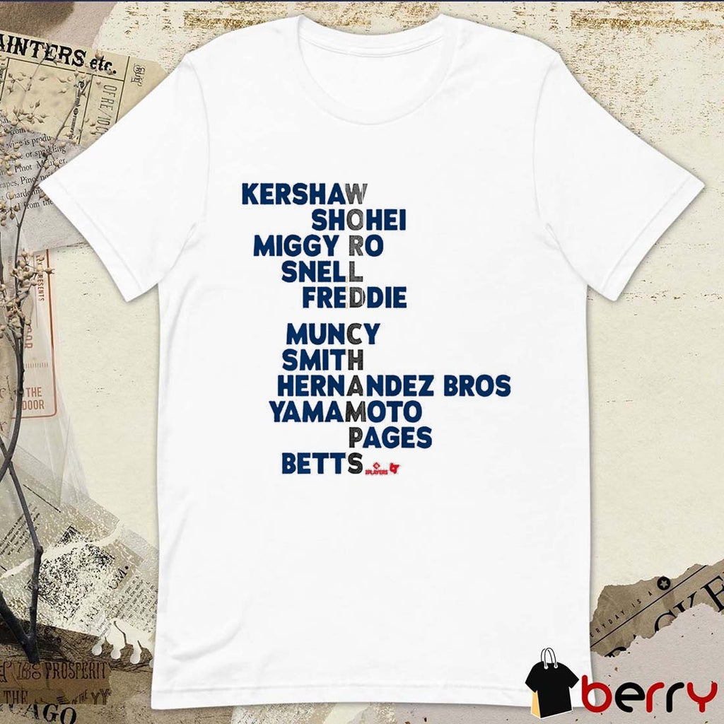 Los Angeles Dodgers Baseball 2025 World Champs Acrostic Kershaw, Shohei, Miggy Ro, Snell, Freddie, Muncy, Smith, Hernandez Bros, Yamamoto, Pages and Betts t-shirt