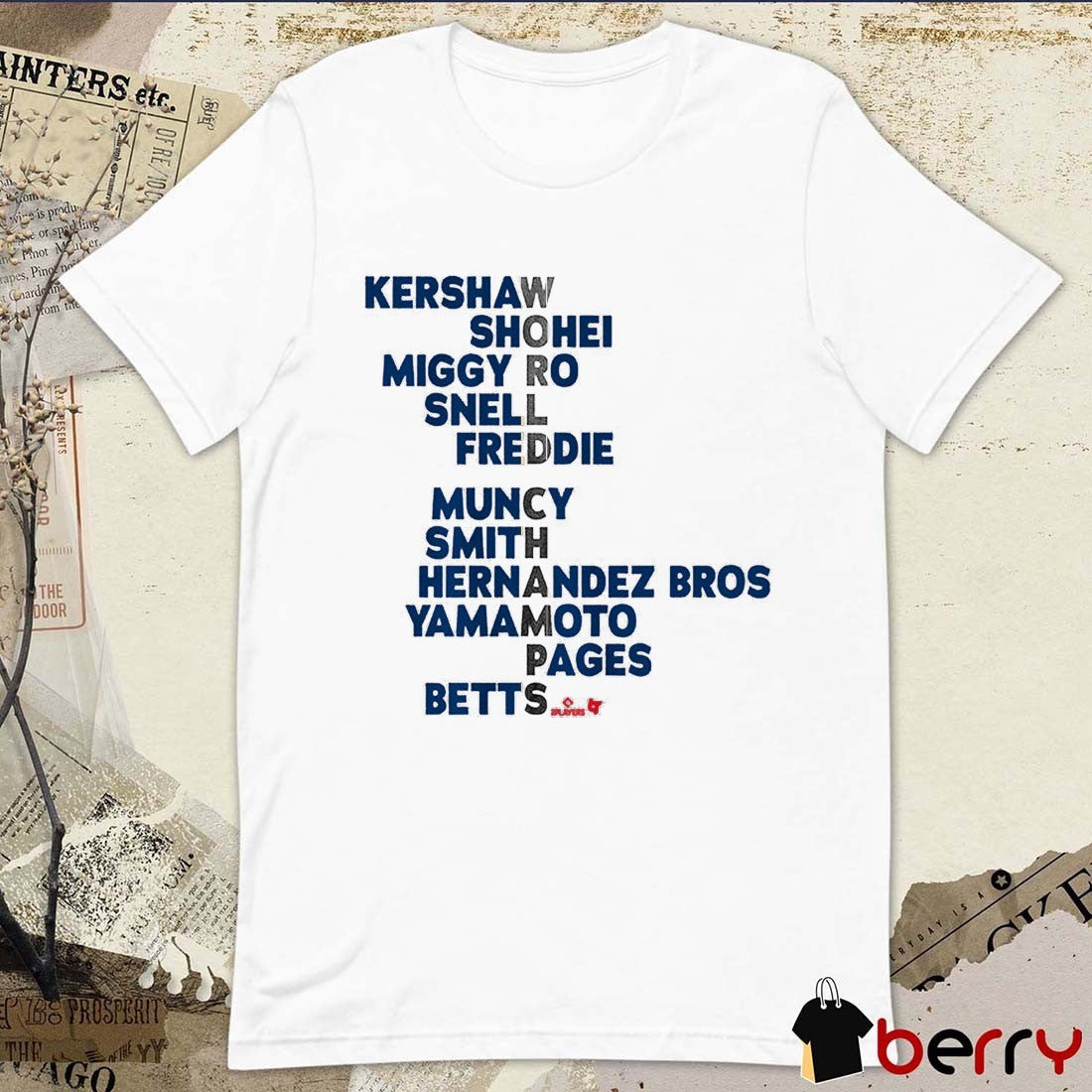 Los Angeles Dodgers Baseball 2025 World Champs Acrostic Kershaw, Shohei, Miggy Ro, Snell, Freddie, Muncy, Smith, Hernandez Bros, Yamamoto, Pages and Betts t-shirt