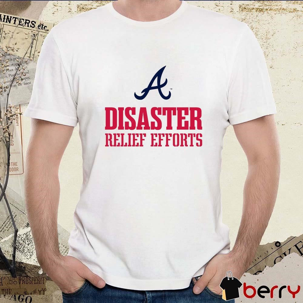 MLB 2024 Postseason Atlanta Braves Disaster Relief Efforts t-shirt