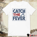 MLB Atlanta Braves Catch The Fever 2024 t-shirt