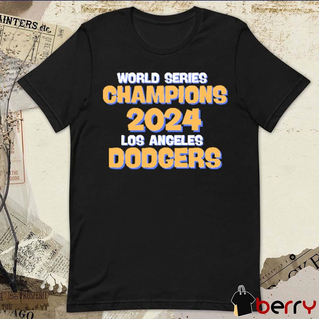 MLB World Series Champions 2024 Los Angeles Dodgers Congratulations t-shirt